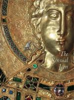 The Sensual Icon PB: Space, Ritual, and the Senses in Byzantium 0271035838 Book Cover