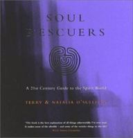 The Soul Rescuers: A 21st Century Guide to the Spirit World 0722540418 Book Cover