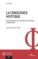 La conscience mystique: Entrecroisement de pensées occidentales et japonaises (Ouverture Philosophique) (French Edition) 2336496607 Book Cover