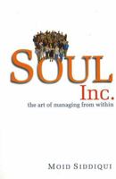 Soul Inc.: The Art of Managing from Within 8186685839 Book Cover