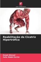 Reabilitação da Cicatriz Hipertrófica (Portuguese Edition) 6209830870 Book Cover