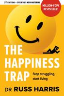 The Happiness Trap: Stop struggling, start living null Book Cover