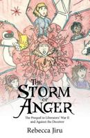 The Storm of Anger: The Prequel to Liberators' War II and Against the Deceiver 1641147075 Book Cover