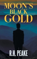 Moon's Black Gold B0DW6VDYRD Book Cover