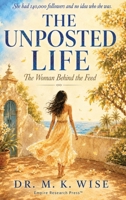 The Unposted Life: The Woman Behind the Feed 935916724X Book Cover