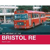 The Heyday of the Bristol RE 0711032769 Book Cover