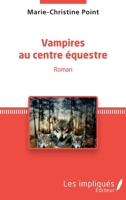 Vampires au centre équestre (French Edition) 2343141398 Book Cover
