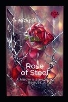 Rose of Steel: A Modern Sleeping Beauty B0CFZDNH72 Book Cover