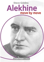 Alekhine: Move by Move 1781943176 Book Cover