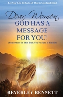 DEAR WOMEN, GOD HAS A MESSAGE FOR YOU B0GXFSSTR9 Book Cover