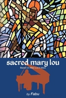 Sacred Mary Lou 1949958450 Book Cover
