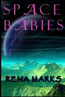 Space Babies B09JJ7D6VD Book Cover