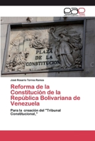 Reforma de la Constitución de la República Bolivariana de Venezuela 6200399204 Book Cover