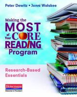 Making the Most of Your Core Reading Program: Research-Based Essentials 0325043612 Book Cover