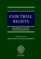 Fair Trial Rights 0199246343 Book Cover