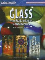 Glass (Reading Essentials in Science) 0756944538 Book Cover