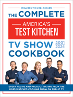 The Complete America's Test Kitchen TV Show Cookbook 1936493608 Book Cover
