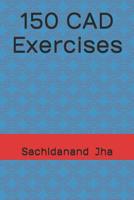 150 CAD Exercises 1520481462 Book Cover