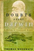 Doubts about Darwin: A History of Intelligent Design 0801064430 Book Cover