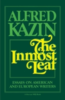 The Inmost Leaf: Essays on American and European Writers 0156443988 Book Cover