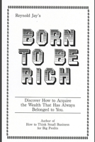 Born To Be Rich 1702619923 Book Cover