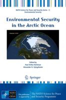Environmental Security in the Arctic Ocean 9400747519 Book Cover