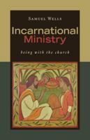 Incarnational Ministry: Being with the Church 0802874851 Book Cover