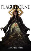 Plagueborne 109185484X Book Cover