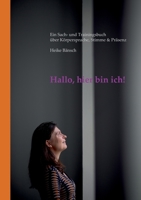 Hallo, hier bin ich!: Ein Sach- und Trainingsbuch ?ber K?rpersprache, Stimme & Pr?senz 3755755688 Book Cover