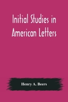 Initial Studies in American Letters 1519568045 Book Cover
