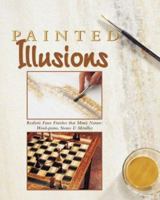 Painted Illusions: Including Wood-Grain, Stone & Metallic Finishes (Arts & Crafts for Home Decorating) 0865734038 Book Cover