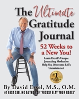The Ultimate Gratitude Journal: 52 Weeks to a New You! B09VW56QX5 Book Cover