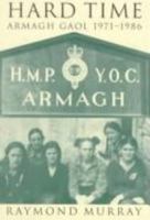 Hard Time: Armagh Gaol 1971-1986 1856352234 Book Cover