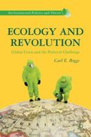 Ecology and Revolution: Global Crisis and the Political Challenge 1137264039 Book Cover