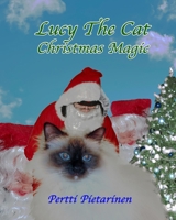 Lucy The Cat Christmas Magic B08NYMS9NG Book Cover