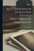 Ad C. Herennium de ratione dicendi (Rhetorica ad Herennium) 1016744838 Book Cover
