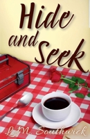 Hide and Seek (Heart and Heat) B0FQB2MHD1 Book Cover