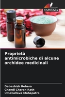 Proprietà antimicrobiche di alcune orchidee medicinali 6209130011 Book Cover
