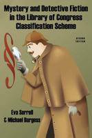 Mystery and Detective Fiction in the Library of Congress Classification Scheme, Second Edition 1434435830 Book Cover