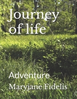 Journey of life: Adventure B0FV134KPB Book Cover