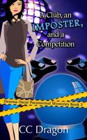 A Club, An Imposter, And A Competition 1507769792 Book Cover