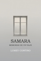 Samara: Memorias de un viaje 1534707573 Book Cover