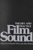 Film Sound: Theory and Practice 0231056370 Book Cover