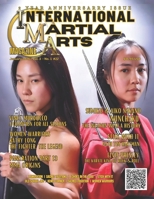 International Martial Arts Magazine Volume 3 Number 1: 2 Year Anniversary issue B0GDZPZ27Z Book Cover
