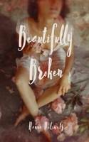 Beautifully Broken 9916756651 Book Cover