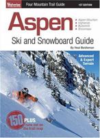 Aspen Ski and Snowboard Guide 0972160973 Book Cover