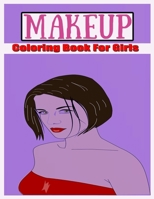 Makeup Coloring Book For Girls: Attractive Young Faces For Girls & Teenagers to practice makeup coloring book; Beautiful Hair & Face Design;kids girls B08C6XMCB7 Book Cover