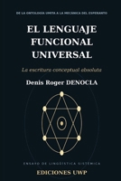 El Lenguaje Funcional Universal (L.F.U.): incluido el Diccionario LFU (Spanish Edition) B0HGC3F8KQ Book Cover