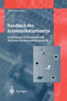 Handbuch Der Kommunikationsnetze: Einfuhrung in Die Grundlagen Und Methoden Der Kommunikationsnetze 3642638252 Book Cover