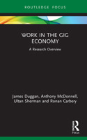 Work in the Gig Economy: A Research Overview 1032075260 Book Cover